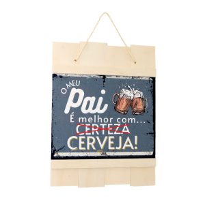 Tábua decorativa "O meu Pai é melhor com..."
